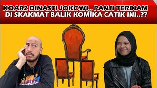 SOK SUCI KOAR2 DINASTI JOKOWI PANJI TERDIAM DIPERMALUKAN BALIK OLEH KOMIKA CANTIK INI [upl. by Gnivre78]