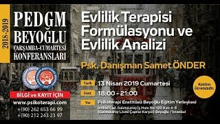 Psk Danışman Samet ÖNDER “Evlilik Terapisi Formülasyonu ve Evlilik Analizi” [upl. by Cobby223]