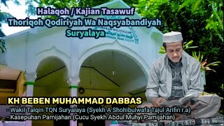 Halaqoh 13  Kajian Tasawuf  TQN Suryalaya  KH Beben Muhammad Dabbas [upl. by Ahseihs]