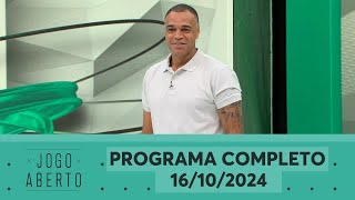 JOGO ABERTO  PROGRAMA COMPLETO  16102024 [upl. by Ecnarretal]