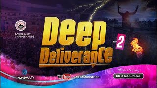 PMCH  MAY 2024  DEEP DELIVERANCE 2 with DR D K OLUKOYA [upl. by Novart]