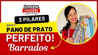 ðŸ”¥ AULA 02  3 Pilares para o Pano de Prato Perfeito BARRADOS [upl. by Oneida]