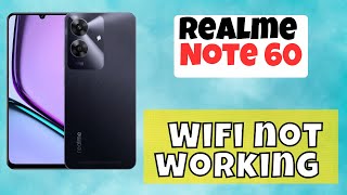 Wifi Problem Fix Realme Note 60  How to solve the wifi issue  Wifi not working problem solved [upl. by Faruq701]