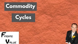 Dominate Commodity Cycles for Investors [upl. by Feliks]