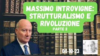 MASSIMO INTROVIGNE STRUTTURALISMO E RIVOLUZIONE  CICLO IN DUE PARTI PARTE 2 [upl. by Nylknarf]