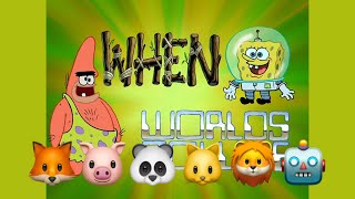 When Worlds Collide  SpongeBob SquarePants Animoji Karaoke [upl. by Eshelman129]