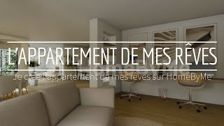 LAPPARTEMENT DE MES RÊVES sur HomeByMe [upl. by Meunier378]