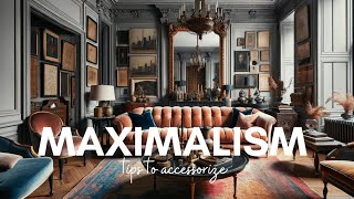 Eclectic Maximalist Style Home Decor Accessorizing Hacks [upl. by Akkinahs]