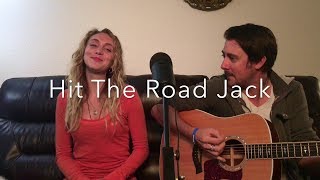 Hit The Road Jack cover [upl. by Mosenthal]