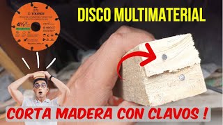 SE puede COTAR MADERA con AMOLADORA disco MULTIMATERIAL TRUPER [upl. by Cyrus160]