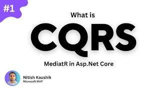 What is CQRS   CQRS Design Pattern in AspNet Core [upl. by Kallick]