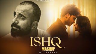 Ishq Mashup  Faheem Abdullah X Rahat Fateh Ali Khan amp Gurnazar  Ishq X Dost Banke  Dj Tanayan [upl. by Volney]