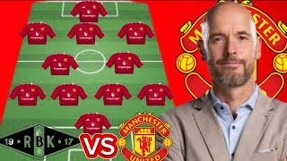 RASHFORD amp AMASS STARTS  ROSENBORG VS MAN UNITED Potential Line Up Friendly Match Under Ten Hag [upl. by Carper]