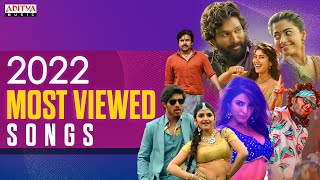 Most Viewed Songs 2022  Telugu Hits 2022  Trending Telugu Songs  Aditya Music [upl. by Enimsaj]