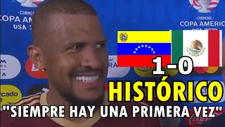 Salomón Rondón Reacciona a Su Gol y Victoria Venezuela 10 Mexico Copa America 2024 [upl. by Craddock]