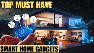 Smart Homes Unveiled  The Ultimate Guide to 2024s MustHave Gadgets and Innovations 🤓🏡 [upl. by Norse]