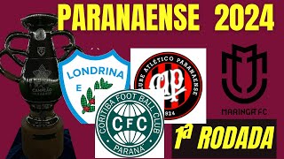 🏆 PARANAENSE 2024 🏆 TODOS OS JOGOS DA 1ª RODADA DO CAMPEONATO PARANAENSE 2024JOGOS PARANAENSE 2024 [upl. by Nortna880]