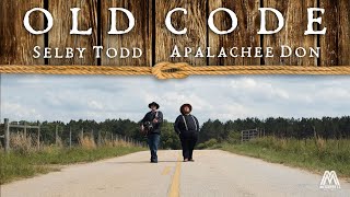 Old Code  Official Music Video Selby Todd x Apalachee Don [upl. by Soma36]