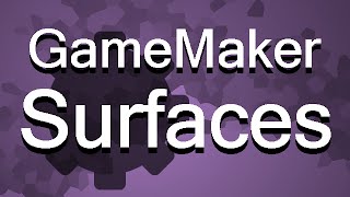 GameMaker Tutorial Surfaces Basics [upl. by Ayotas]