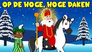 Sinterklaasliedjes van vroeger  Kinderliedjes Compilatie  Op de hoge hoge daken etc [upl. by Emse]