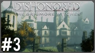 Dishonored  The Brigmore Witches  Episode 3  Defeating Delilah Non Lethal Ghost [upl. by Aniretake]