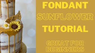 Fondant sunflower tutorial  Great for beginners [upl. by Mchenry]