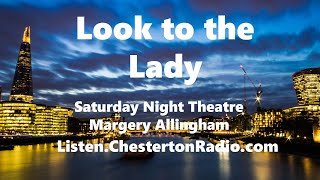 Look to the Lady  Margery Allingham  BBC Saturday Night Theater [upl. by Ahsilahs]