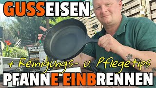 ✔ GUSSEISEN PFANNE EINBRENNEN  Reinigungs u Pflegetips [upl. by Westlund]