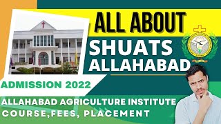 SHUATS Admission 2022  Complete Details  Fees Course  Hostel amp Mess  Placements [upl. by Aztirak738]