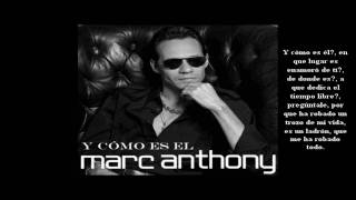 Y cómo es él  Marc Anthony Letra y Música [upl. by Sheelagh]