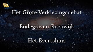 Het Grote Verkiezingsdebat BodegravenReeuwijk [upl. by Wanfried]