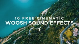 10 Free Cinematic Whoosh Sound Effects [upl. by Ibbison]