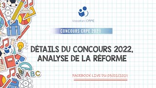 CRPE 2022 ～ DÉTAILS DU CONCOURS 2022 ET ANALYSE DE LA RÉFORME [upl. by Ileak]