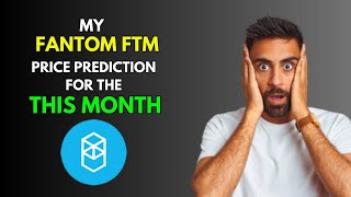 FANTOM FTM Price Prediction for THIS MONTH 2024 [upl. by Ardnala65]