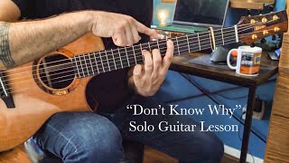 Fingerstyle Guitar Lesson  quotDont Know Whyquot by Norah Jones [upl. by Eerrehs]