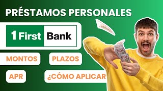 💸 PRÉSTAMOS PERSONALES DE FIRST BANK  ¡HASTA 300000 [upl. by Inhsor]