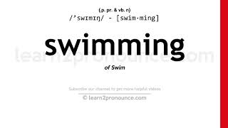 Pronunciation of Swimming  Definition of Swimming [upl. by Thurmond]