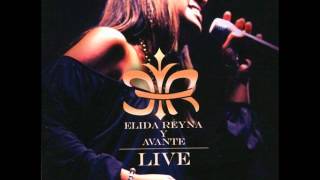 Elida Reyna y Avante  Amor Eres Tu Live [upl. by Reinold]