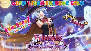 KONOSUBA  EVENT FRIENDS FOR THIS FORBIDDEN LONER  AUTO 1 TURN EXTREME SOLO [upl. by Anaizit]