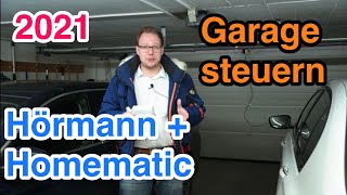 2021 Garagentorantriebe von Hörmann mit HmIPMODHO HomematicModul steuern Genial [upl. by Assela]