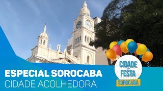 Especial Sorocaba cidade acolhedora  TV SOROCABASBT [upl. by Conney]