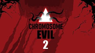 Chromosome Evil 2 Hard mode guide Part 1 [upl. by Arrekahs]