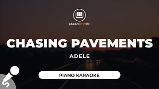 Chasing Pavements  Adele Piano Karaoke [upl. by Prisilla]