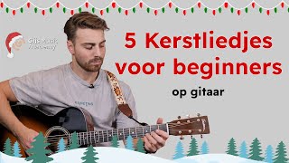 Leer 5 Bekende Kerstliedjes op Gitaar  Beginners Tutorial  Tabs [upl. by Yblok]