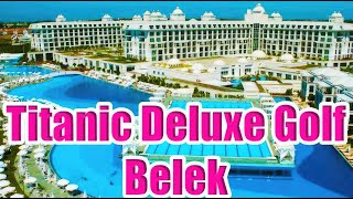 Titanic Deluxe Golf Belek [upl. by Bunting]