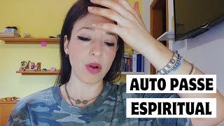 AUTO PASSE ESPIRITUAL  o poder está nas suas mãos  Reconecta [upl. by Tillfourd]