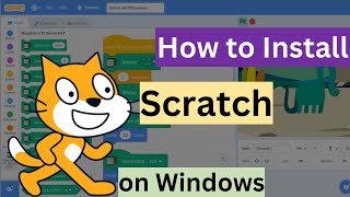 How to Download and Install Scratch software in Windows 11 in 2024 in detail step by step [upl. by Akinna18]