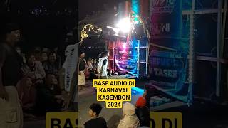 BASF AUDIO KARNAVAL KASEMBON 2024 viralvideo shortsviral shorts [upl. by Ressay]