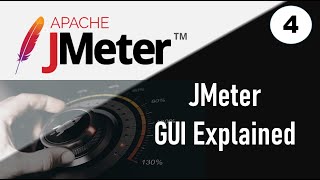 JMeter Performance Testing  JMeter GUI Explained [upl. by Devlin782]