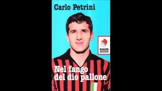 quotNel fango del dio pallonequot Kaos edizioni intervista a Carlo Petrini [upl. by Ihpen879]